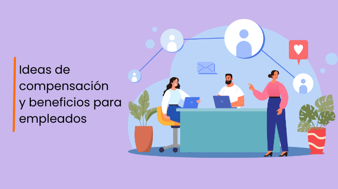 Beneficios para empleados en 2025: tendencias clave para atraer, motivar y fidelizar talento beneficios-para-los-empleados